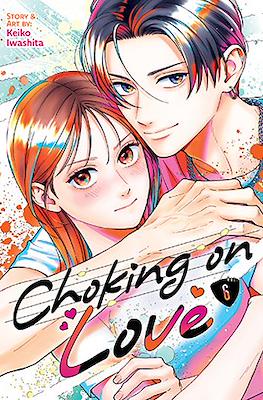Choking on Love #6