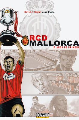 RCD Mallorca. 16 años de Primera