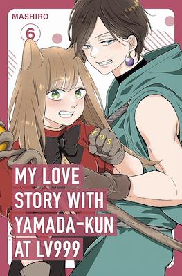 My Love Story with Yamada-kun at Lv999 (Softcover) #6