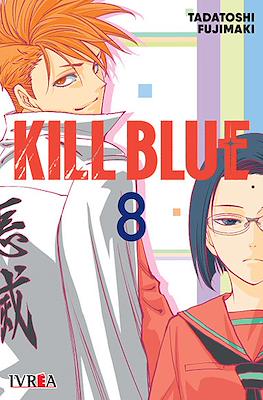 Kill Blue #8