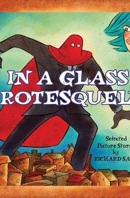 In A Glass Grotesquely