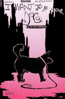 I Want To Be Your Dog #5