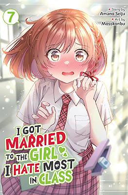 I Got Married to the Girl I Hate Most in Class #7