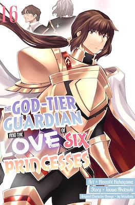 The God-Tier Guardian and the Love of Six Princesses #16