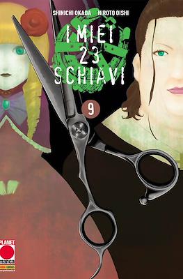 I miei 23 schiavi #9