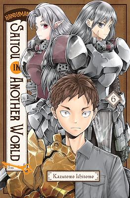 Handyman Saitou in Another World #6