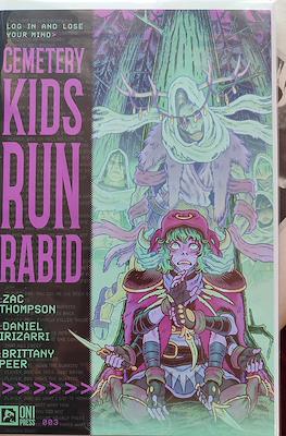 Cemetery Kids Run Rabid #3