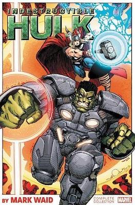 Indestructible Hulk by Mark Waid: The Complete Collection