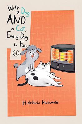With a Dog AND a Cat, Every Day is Fun #4