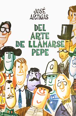 Del arte de llamarse Pepe