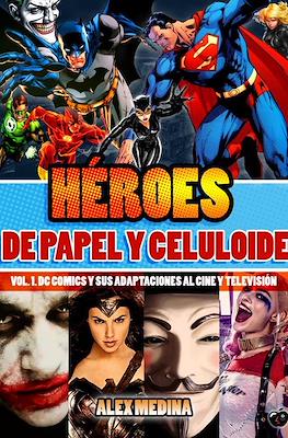 Héroes de Papel y Celuloide