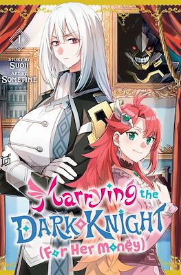 Marrying the Dark Knight (For Her Money)