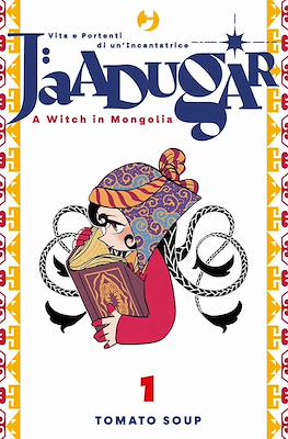 Jaadugard. A Witch in Mongolia
