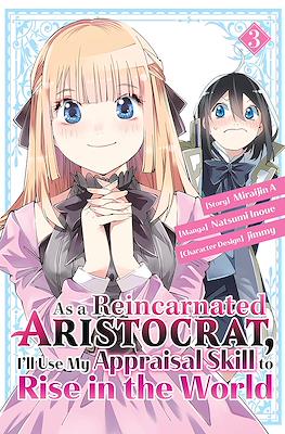 As a Reincarnated Aristocrat, I'll Use My Appraisal Skill to Rise in the World (Digital) #3