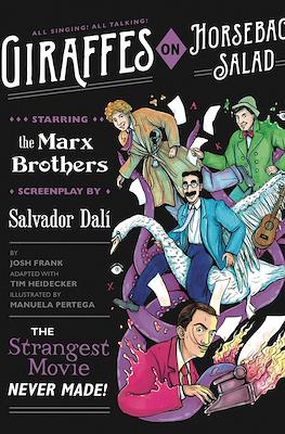 Giraffes on Horseback Salad: Salvador Dali, the Marx Brothers, and the Strangest Movie Never Made