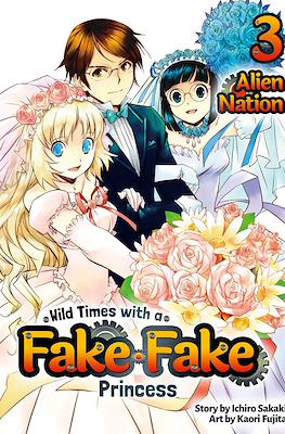 Wild Times with a Fake Fake Princess #3