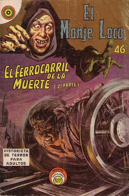 El Monje Loco #46