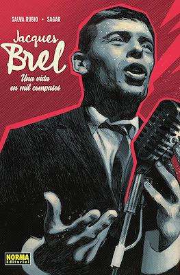 Jacques Brel. Una vida en mil compases (Cartoné 200 pp)