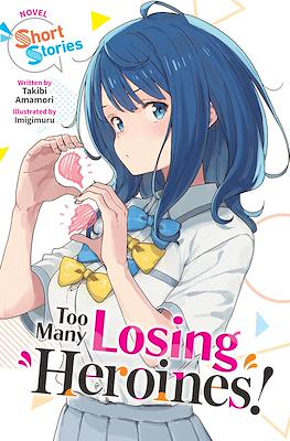 Too Many Losing Heroines! #7.5