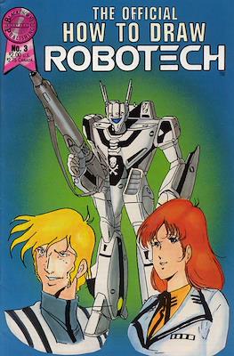 The Official How To Draw Robotech #3