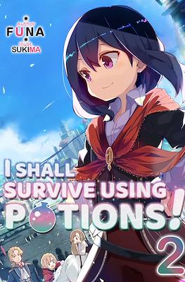 I Shall Survive Using Potions! #2