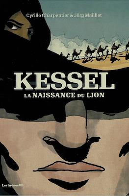 Kessel, la naissance du lion
