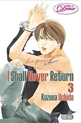 I Shall Never Return #3