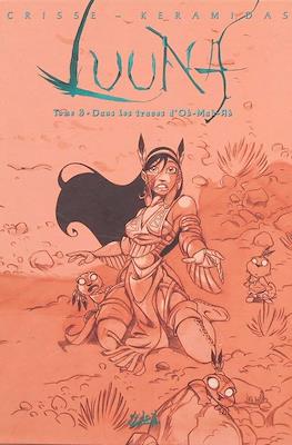 Luuna. Tome 3: Sur les traces de d'Oh-Mah-Ah