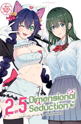 2.5 Dimensional Seduction #10
