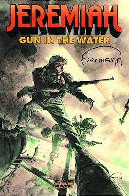Jeremiah: Gun in the Water