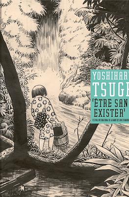 Yoshiharu Tsuge - Être sans exister