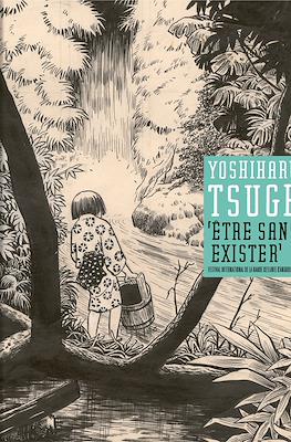 Yoshiharu Tsuge - Être sans exister