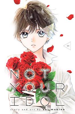 Not Your Idol #4