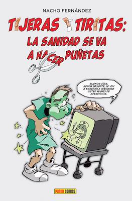 Tijeras y Tiritas: La Sanidad se va a hace puñetas
