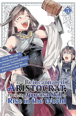 As a Reincarnated Aristocrat, I'll Use My Appraisal Skill to Rise in the World (Softcover 192 pp) #5