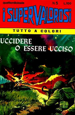 I Supervalorosi #5