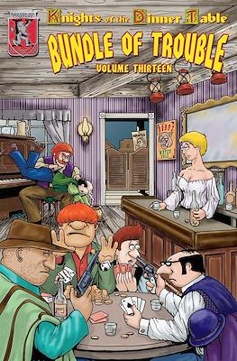 Knights Of The Dinner Table: Bundle of Trouble #13
