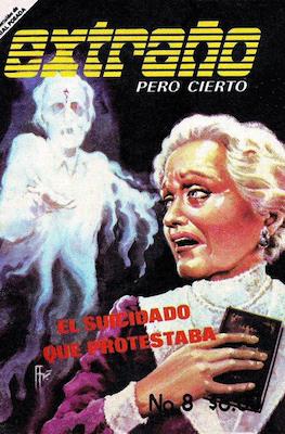 Extraño pero cierto #8