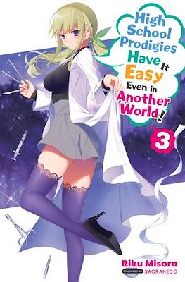 High School Prodigies Have It Easy Even in Another World! #3