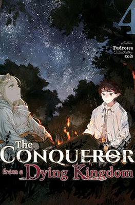 The Conqueror from a Dying Kingdom #4