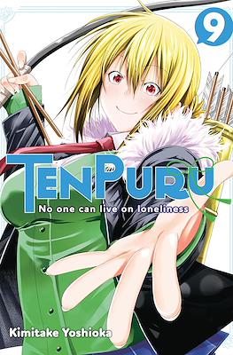 TenPuru -No One Can Live on Loneliness- #9