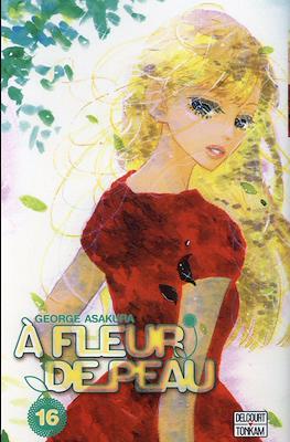 A fleur de peau #16