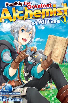 Possibly the Greatest Alchemist of All Time
