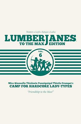 Lumberjanes: To The Max Edition #6