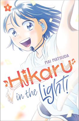 Hikaru in the Light!