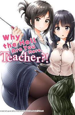 Why the Hell are You Here, Teacher!? #2.1