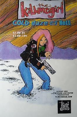 The Killmegirl: Cold Daze Of Hell