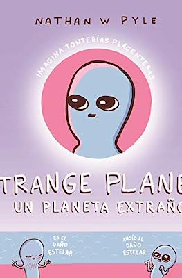 Strange Planet - Un planeta extraño (Cartoné 144 pp)