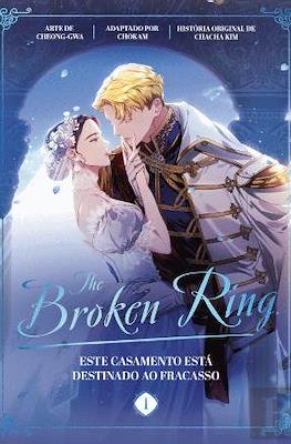 The Broken Ring: Este casamento está destinado ao fracasso