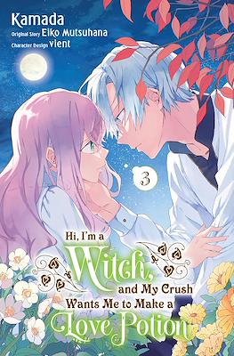 Hi, I'm a Witch, and My Crush Wants Me to Make a Love Potion (Digital) #3